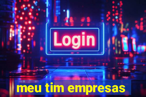 meu tim empresas